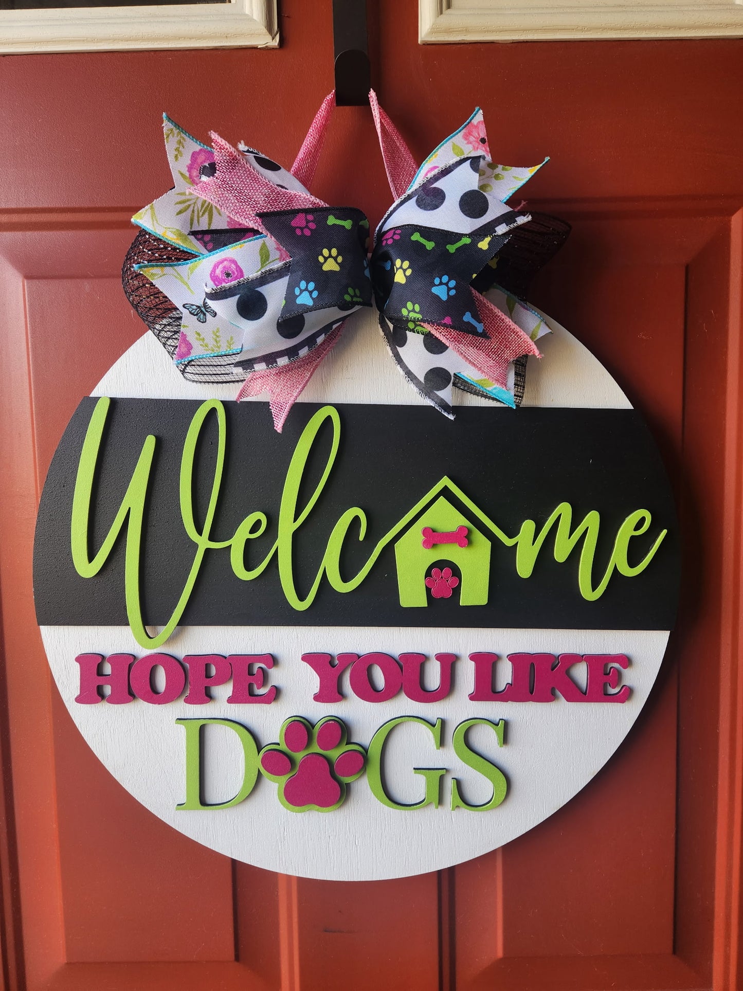 Welcome – Hope You Like Dogs  Door Round