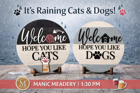 🌧️🐾 1:30 pm It’s Raining Cats & Dogs at Manic Meadery!  🐾🌧️
